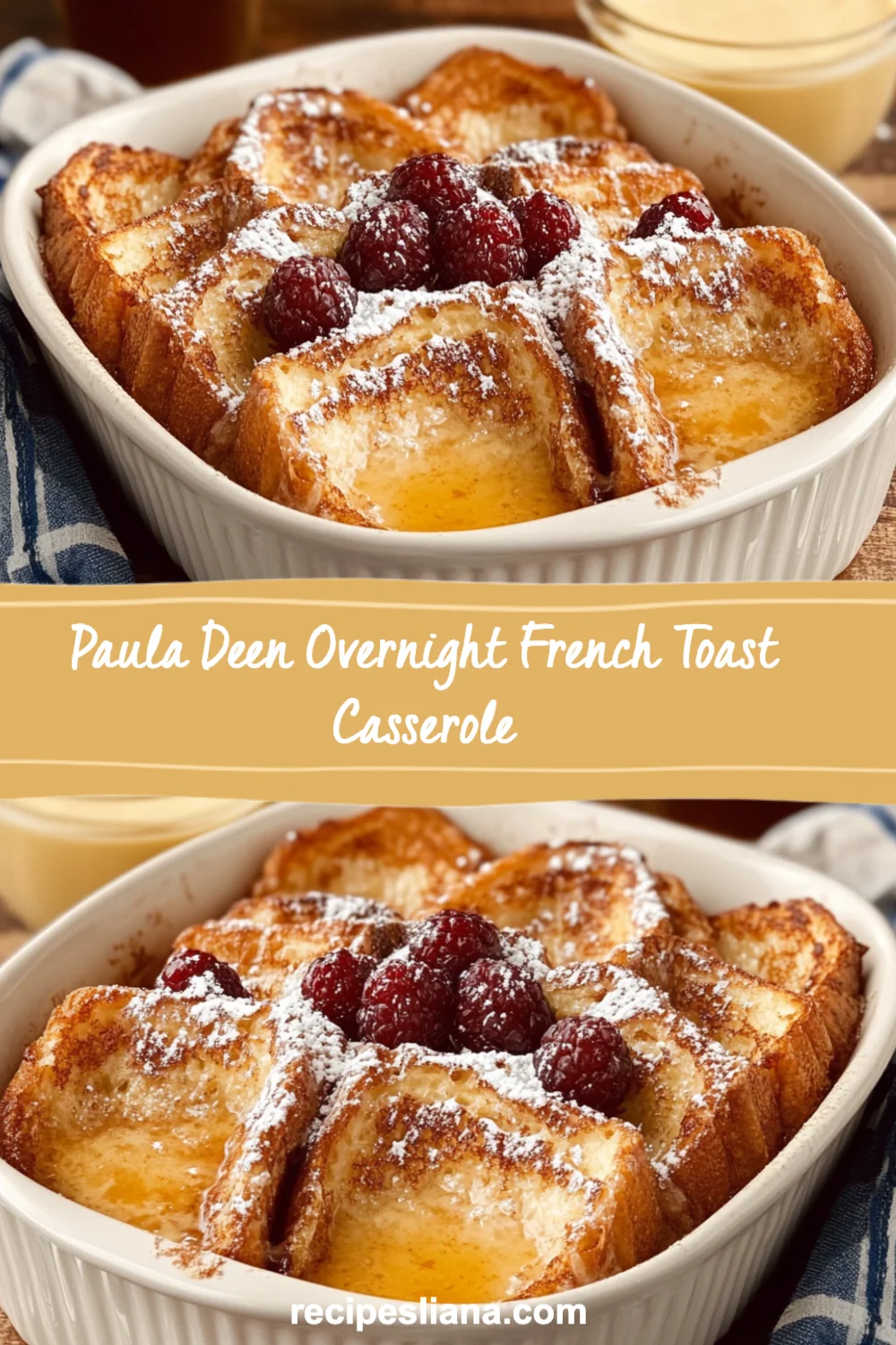 Paula Deen Overnight French Toast Casserole