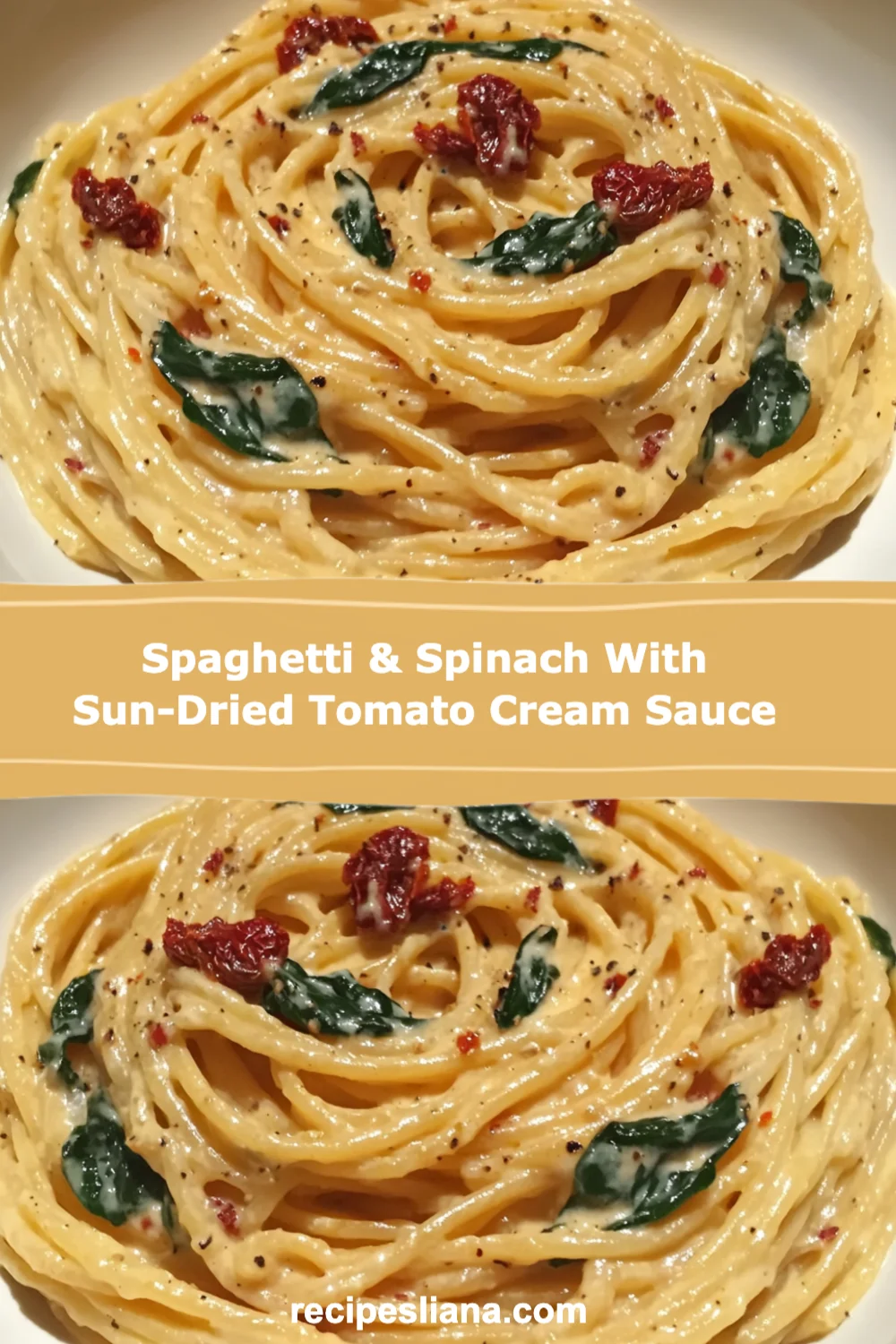 Delicious Spaghetti & Spinach with Sun-Dried Tomato Cream Sauce You Must Try Today!